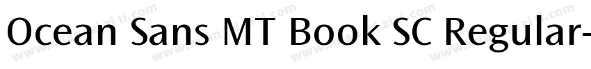 Ocean Sans MT Book SC Regular字体转换